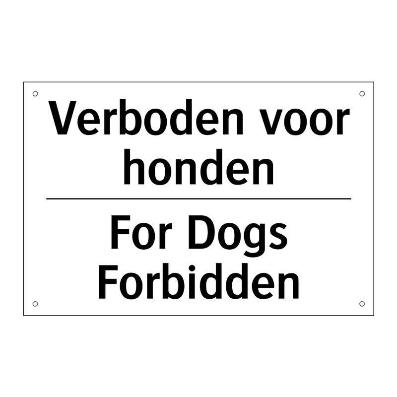 Verboden voor honden - For Dogs Forbidden