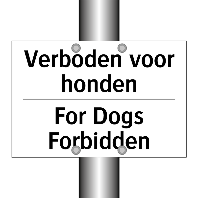 Verboden voor honden - For Dogs Forbidden