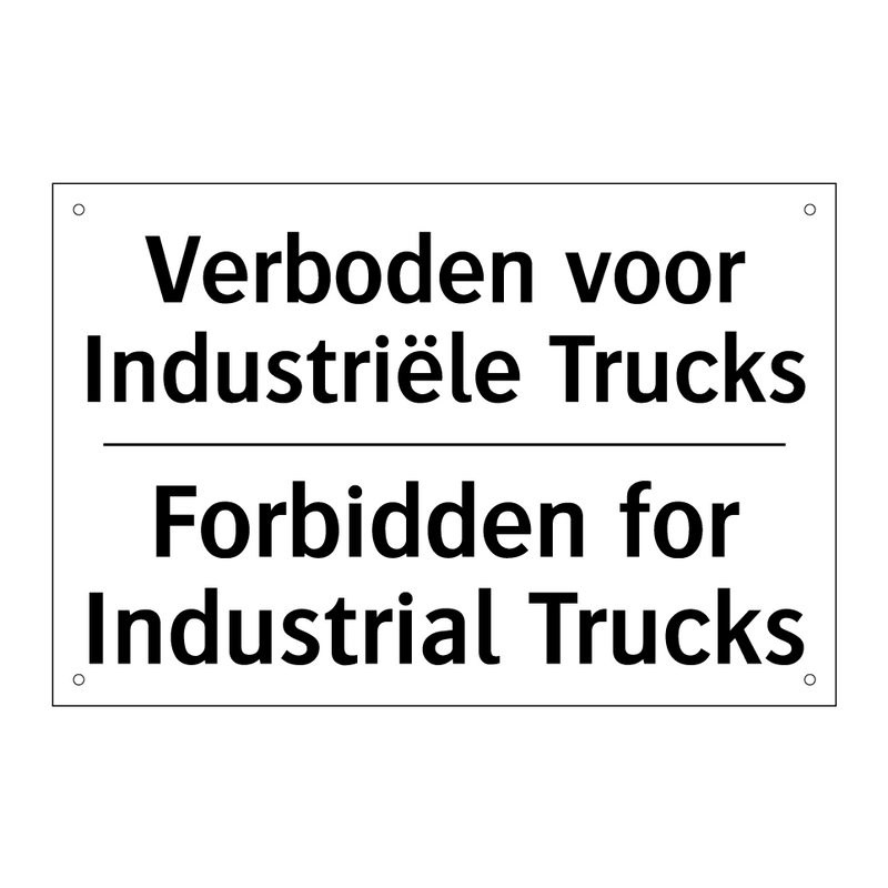 Verboden voor Industriële Trucks/.../ - Forbidden for Industrial Trucks/.../