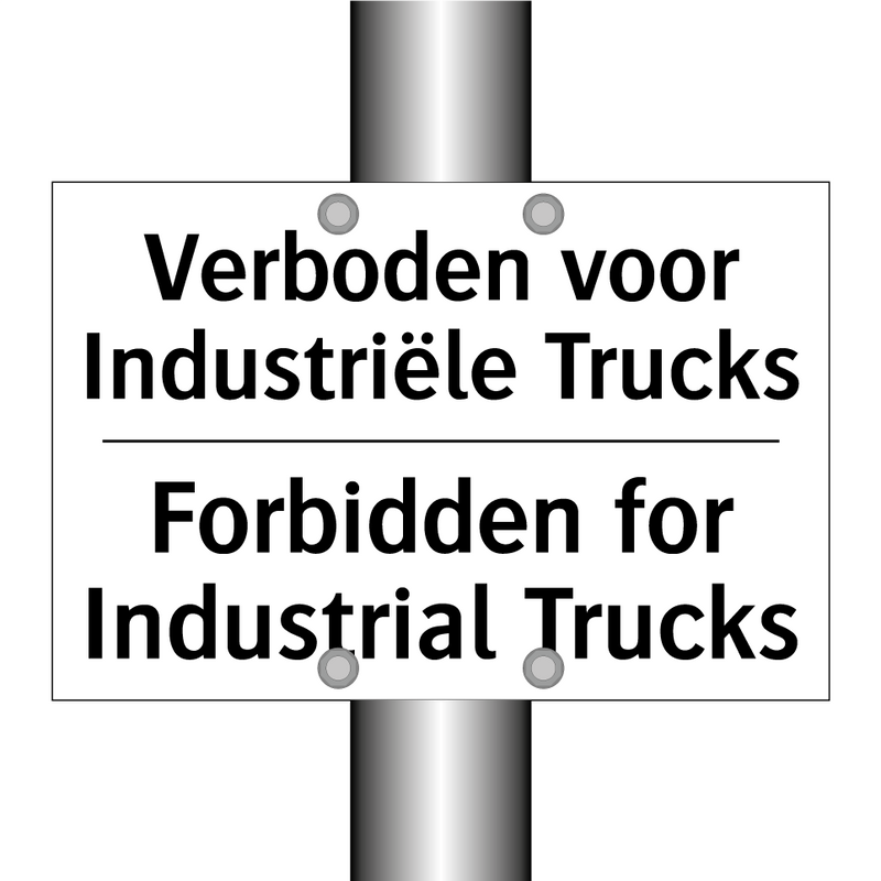 Verboden voor Industriële Trucks/.../ - Forbidden for Industrial Trucks/.../