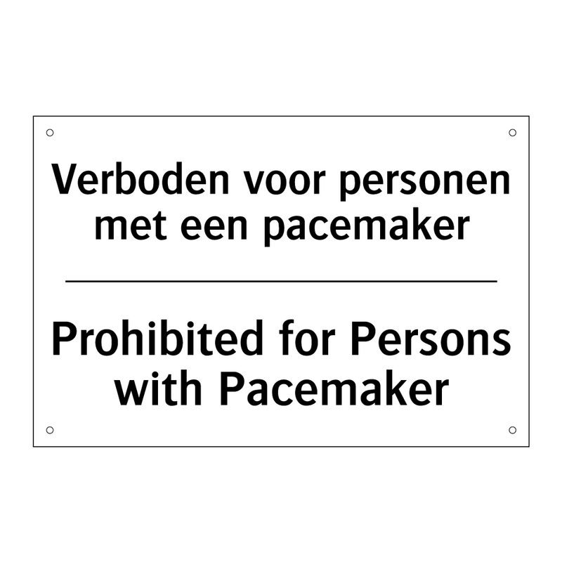 Verboden voor personen met een /.../ - Prohibited for Persons with Pacemaker/.../