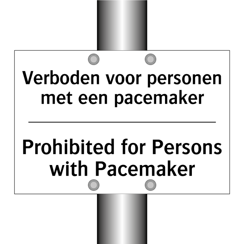 Verboden voor personen met een /.../ - Prohibited for Persons with Pacemaker/.../