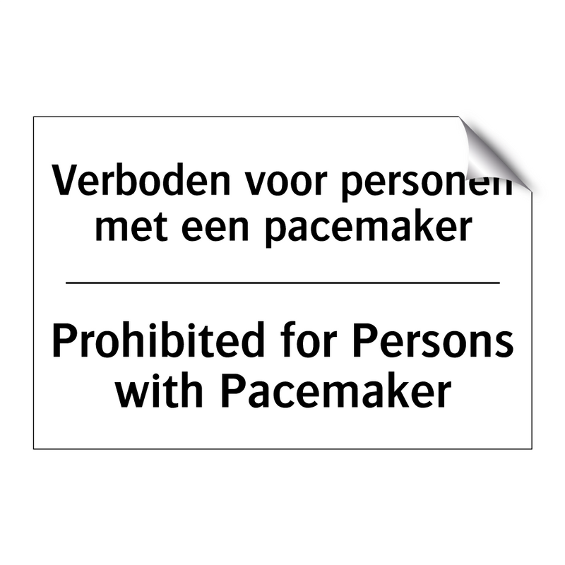 Verboden voor personen met een /.../ - Prohibited for Persons with Pacemaker/.../