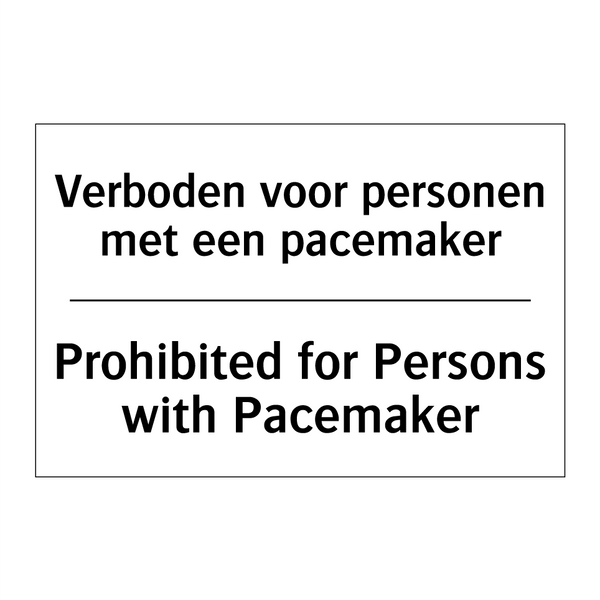 Verboden voor personen met een /.../ - Prohibited for Persons with Pacemaker/.../