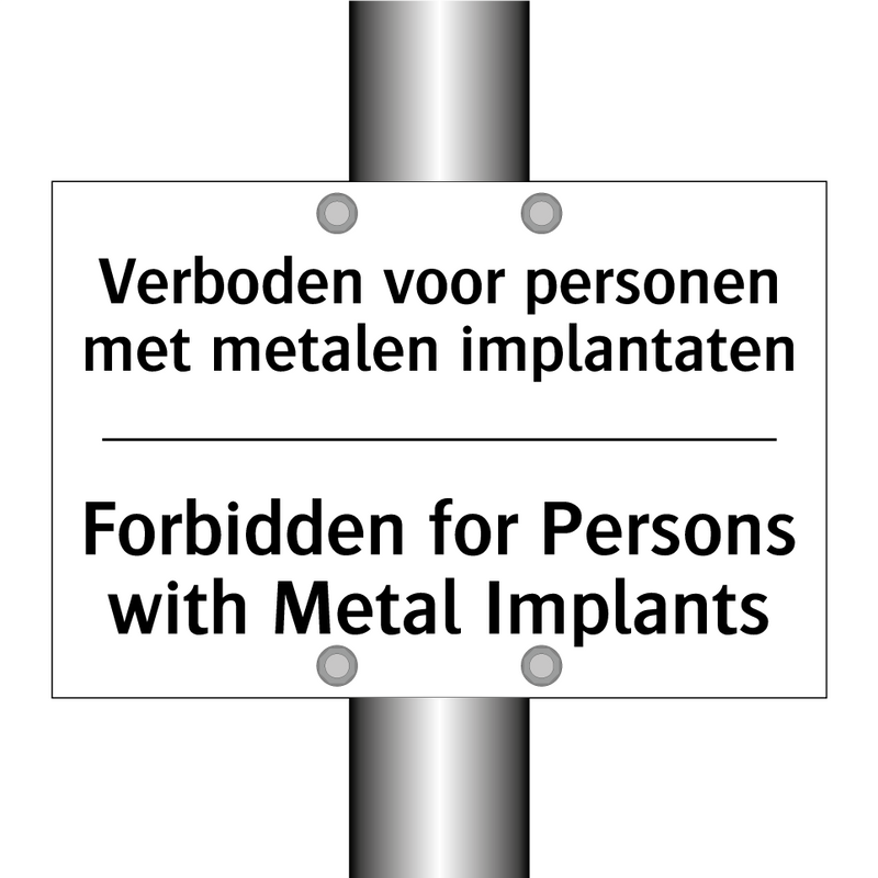 Verboden voor personen met metalen /.../ - Forbidden for Persons with Metal /.../