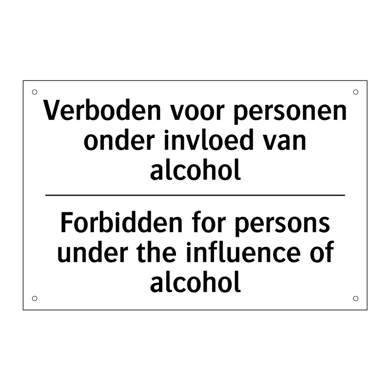 Verboden voor personen onder invloed /.../ - Forbidden for persons under the /.../