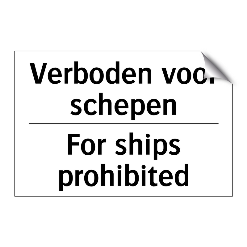 Verboden voor schepen - For ships prohibited