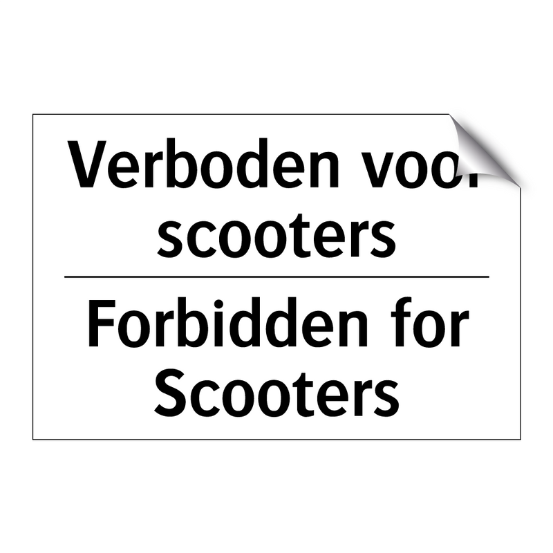 Verboden voor scooters - Forbidden for Scooters