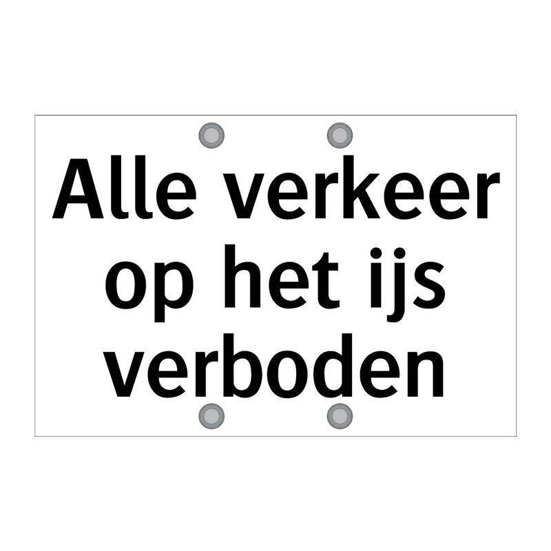 Alle verkeer op het ijs verboden