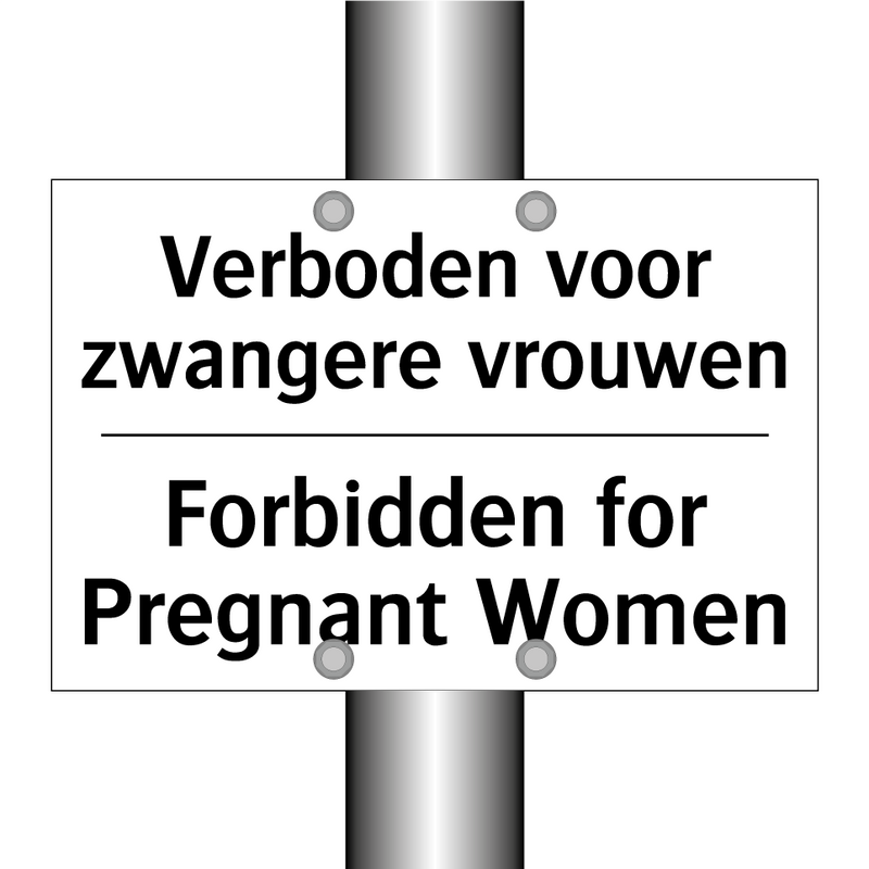 Verboden voor zwangere vrouwen - Forbidden for Pregnant Women