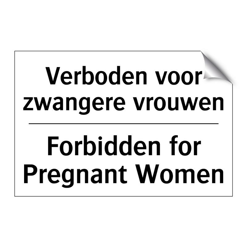 Verboden voor zwangere vrouwen - Forbidden for Pregnant Women