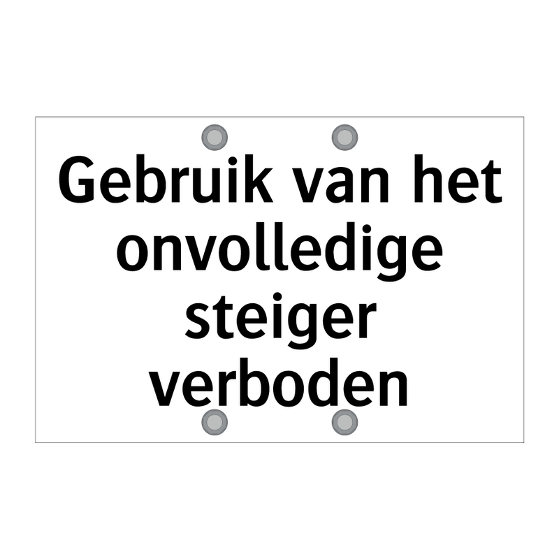 Gebruik van het onvolledige steiger verboden