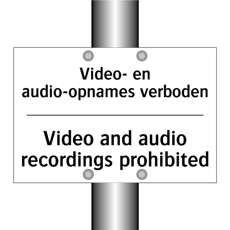 Video- en audio-opnames verboden/.../ - Video and audio recordings prohibited/.../