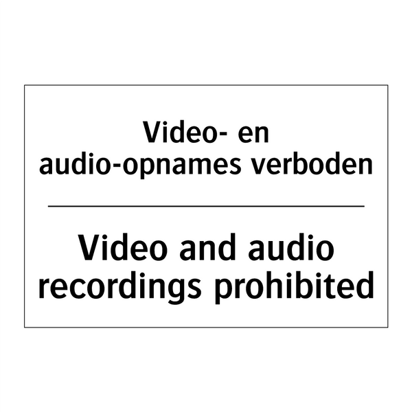 Video- en audio-opnames verboden/.../ - Video and audio recordings prohibited/.../