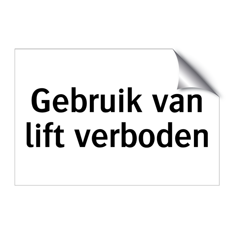 Gebruik van lift verboden