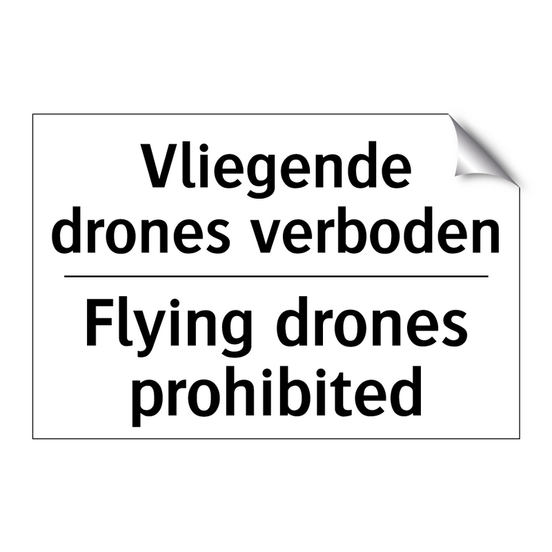 Vliegende drones verboden - Flying drones prohibited