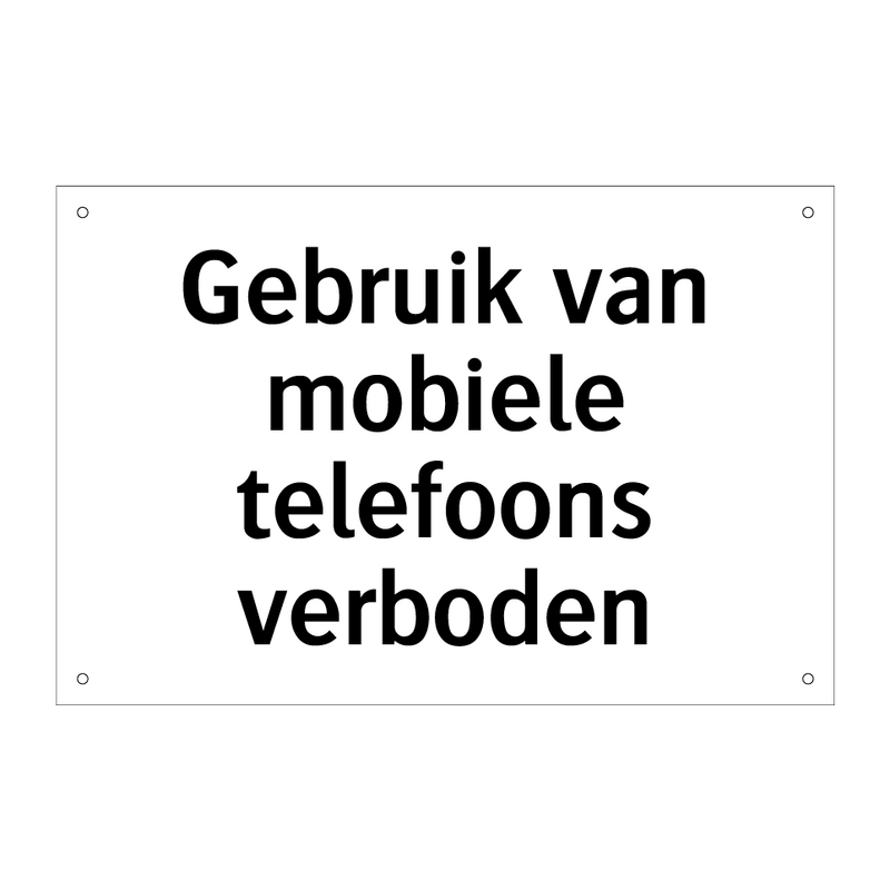 Gebruik van mobiele telefoons verboden