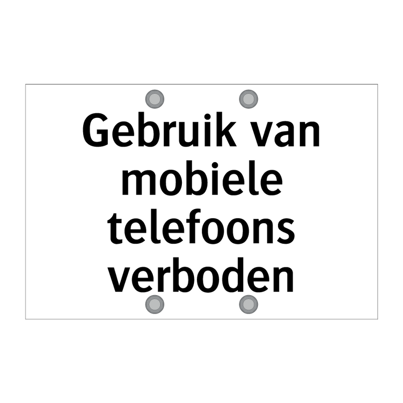 Gebruik van mobiele telefoons verboden