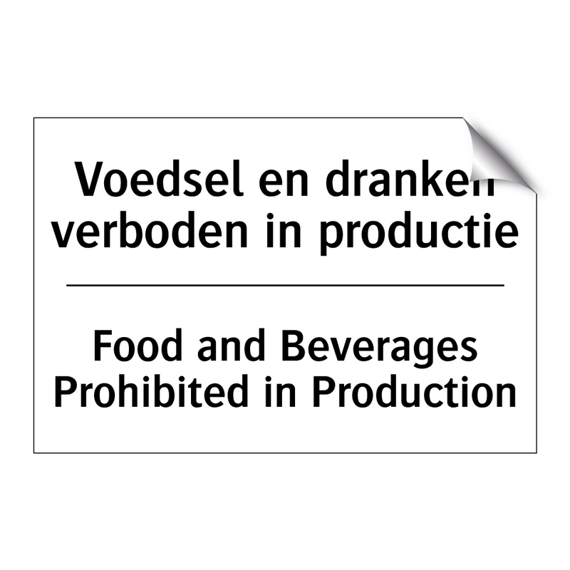 Voedsel en dranken verboden in /.../ - Food and Beverages Prohibited /.../