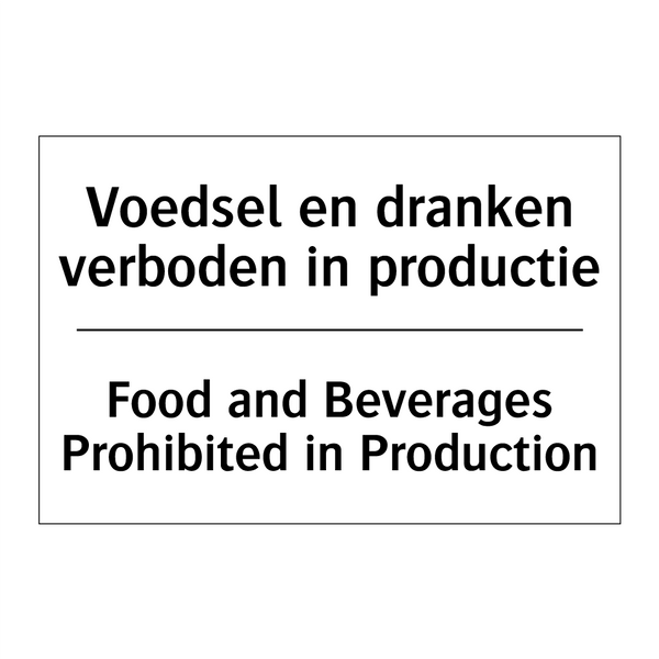 Voedsel en dranken verboden in /.../ - Food and Beverages Prohibited /.../