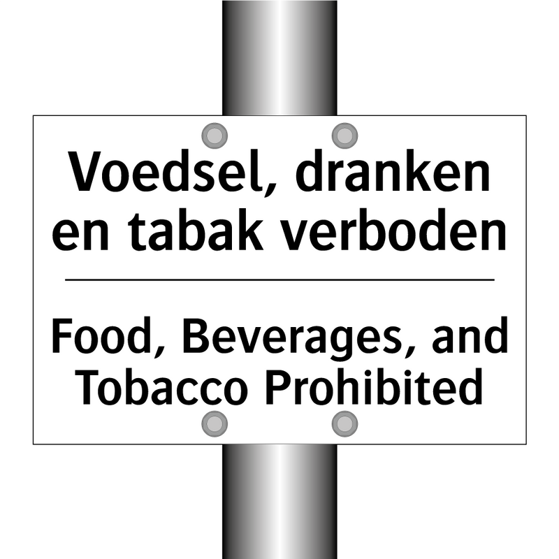 Voedsel, dranken en tabak verboden/.../ - Food, Beverages, and Tobacco Prohibited/.../