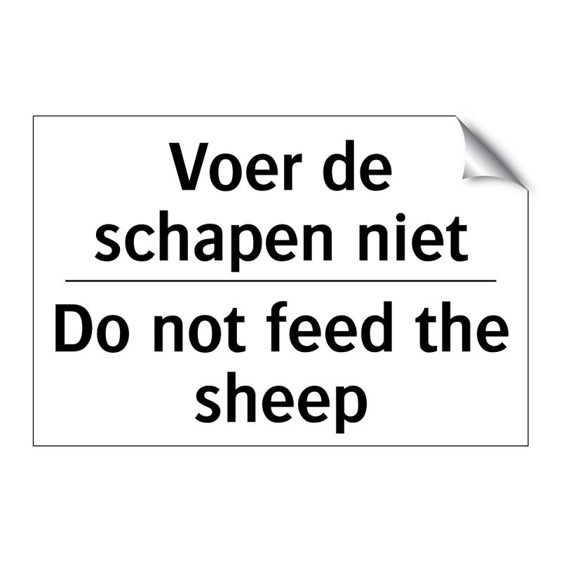 Voer de schapen niet - Do not feed the sheep