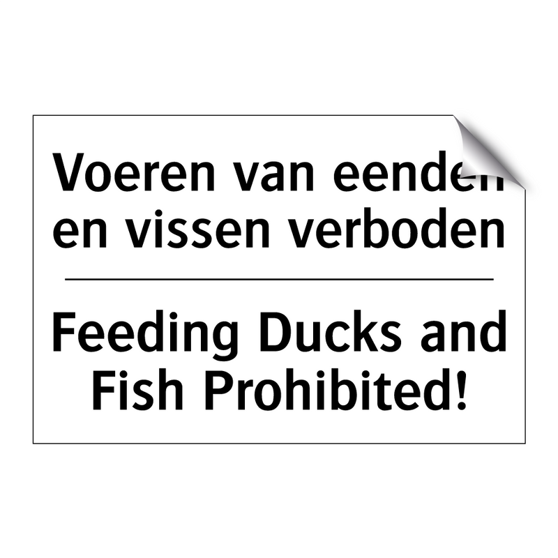 Voeren van eenden en vissen verboden/.../ - Feeding Ducks and Fish Prohibited!/.../