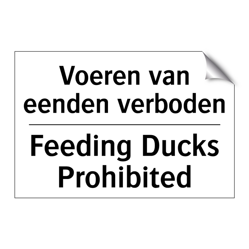 Voeren van eenden verboden - Feeding Ducks Prohibited