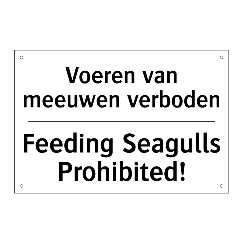 Voeren van meeuwen verboden - Feeding Seagulls Prohibited!