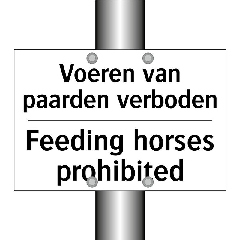 Voeren van paarden verboden - Feeding horses prohibited