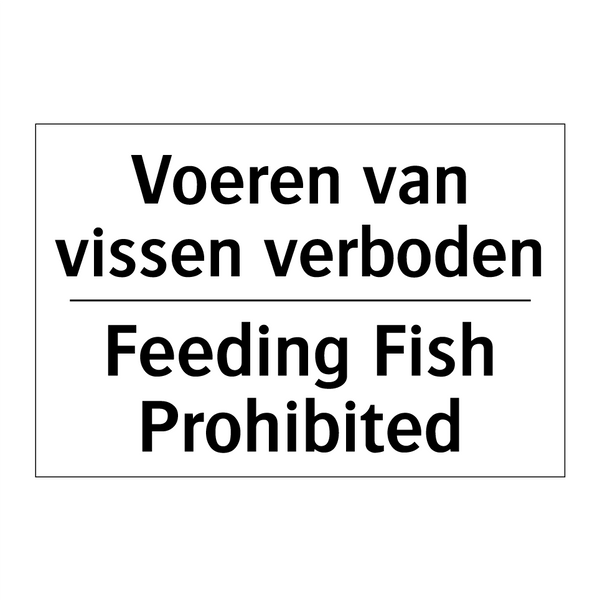 Voeren van vissen verboden - Feeding Fish Prohibited