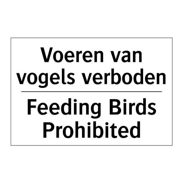 Voeren van vogels verboden - Feeding Birds Prohibited