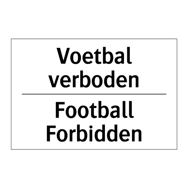 Voetbal verboden - Football Forbidden