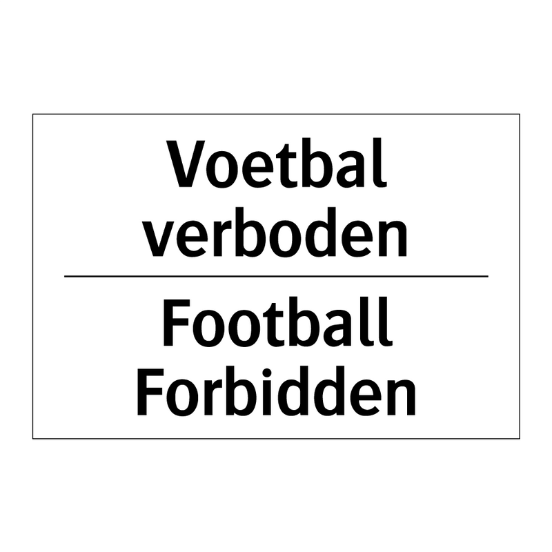 Voetbal verboden - Football Forbidden