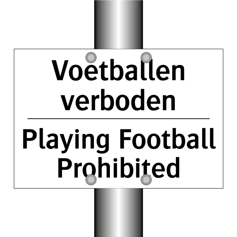 Voetballen verboden - Playing Football Prohibited