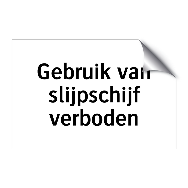 Gebruik van slijpschijf verboden