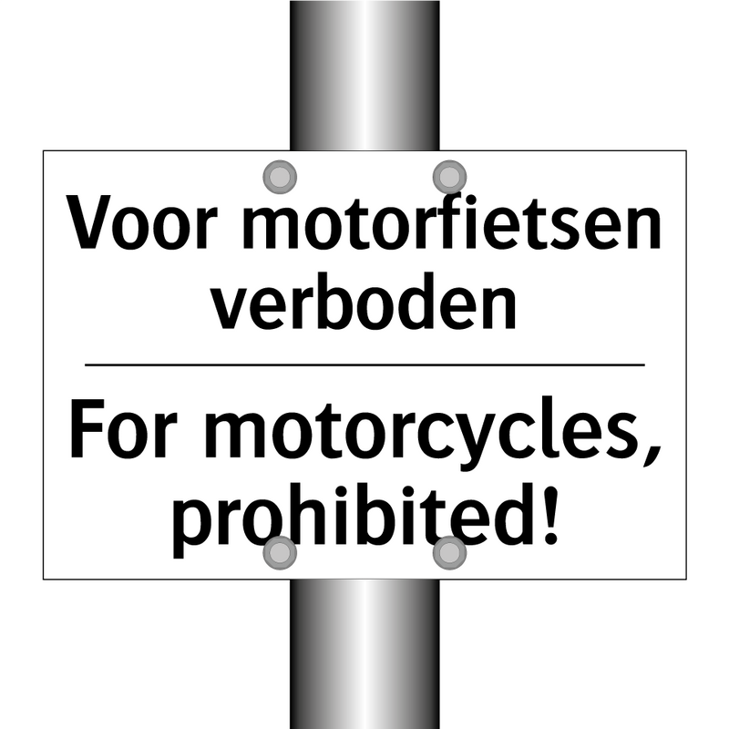 Voor motorfietsen verboden - For motorcycles, prohibited!