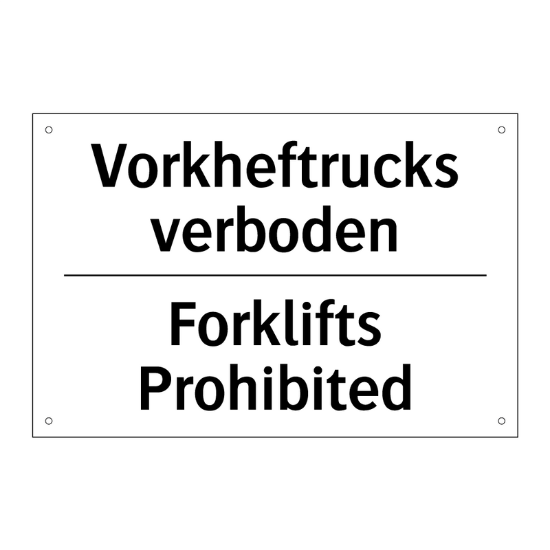 Vorkheftrucks verboden - Forklifts Prohibited