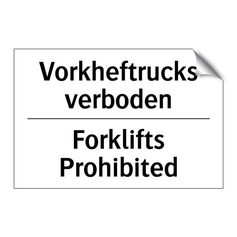 Vorkheftrucks verboden - Forklifts Prohibited