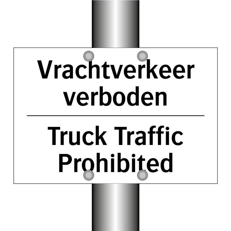 Vrachtverkeer verboden - Truck Traffic Prohibited