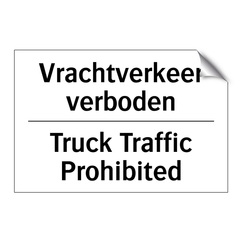 Vrachtverkeer verboden - Truck Traffic Prohibited