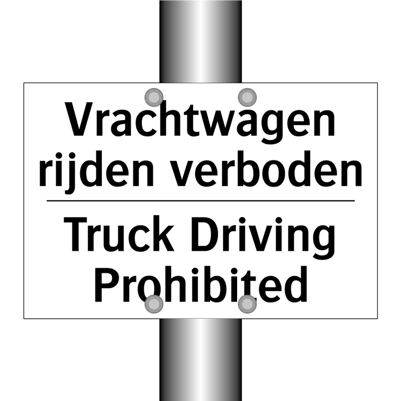 Vrachtwagen rijden verboden - Truck Driving Prohibited