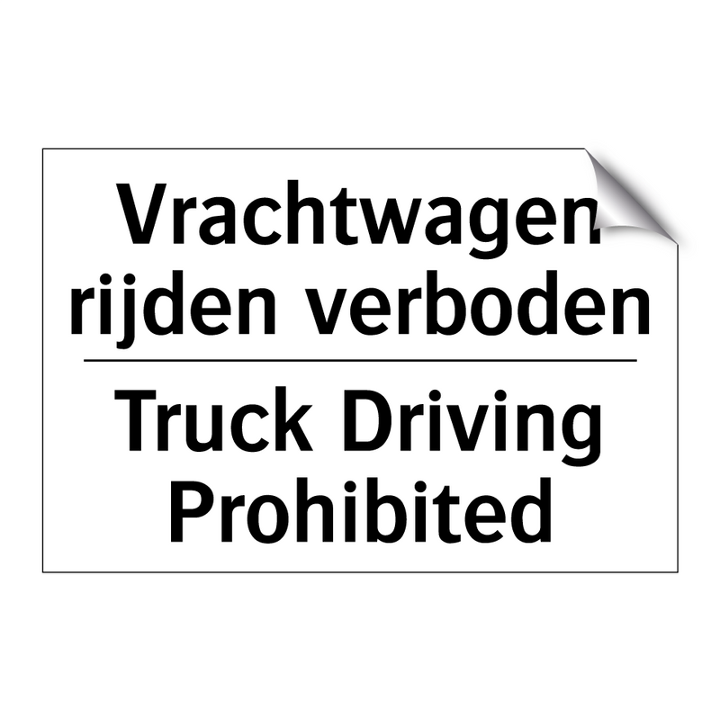 Vrachtwagen rijden verboden - Truck Driving Prohibited