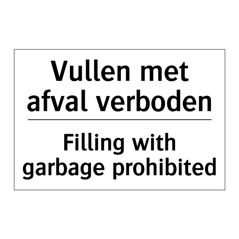 Vullen met afval verboden - Filling with garbage prohibited/.../