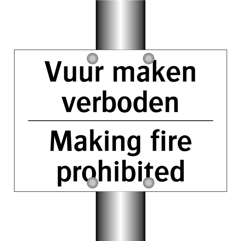 Vuur maken verboden - Making fire prohibited