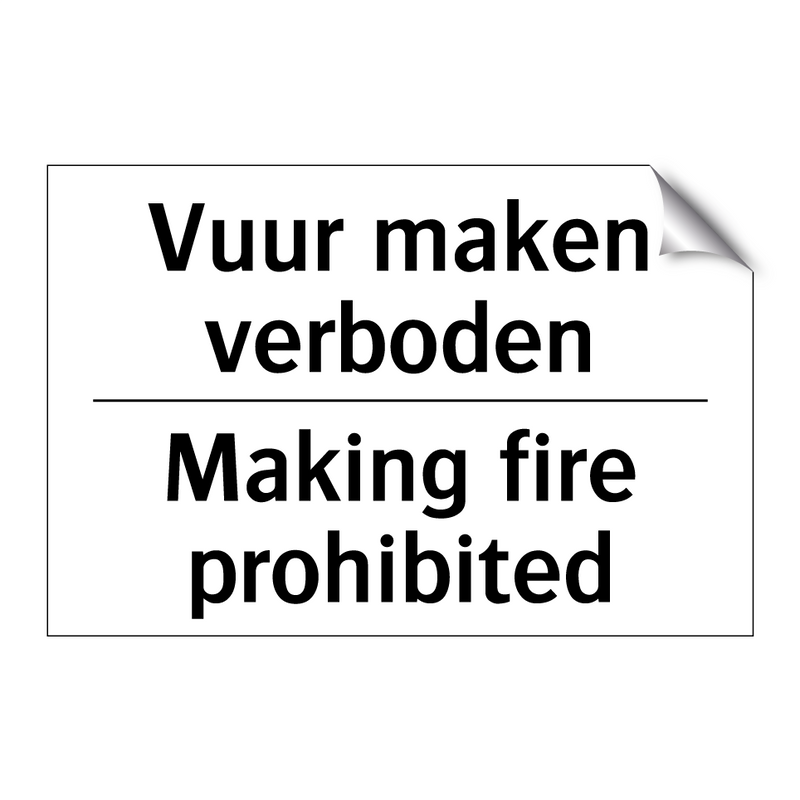 Vuur maken verboden - Making fire prohibited