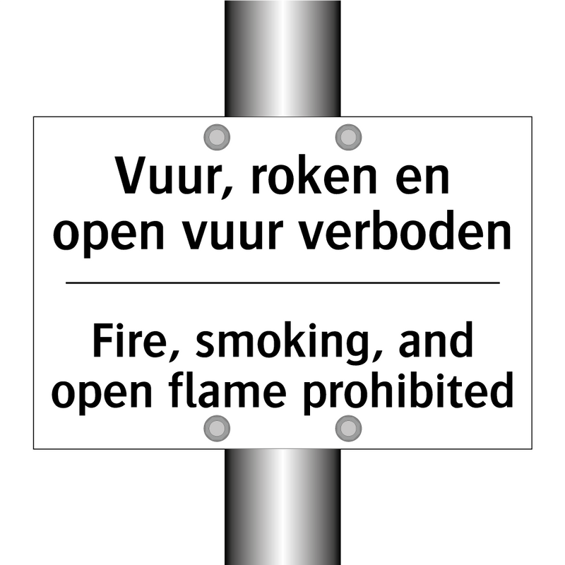 Vuur, roken en open vuur verboden/.../ - Fire, smoking, and open flame /.../