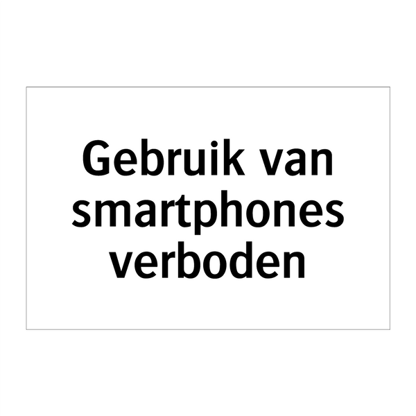 Gebruik van smartphones verboden