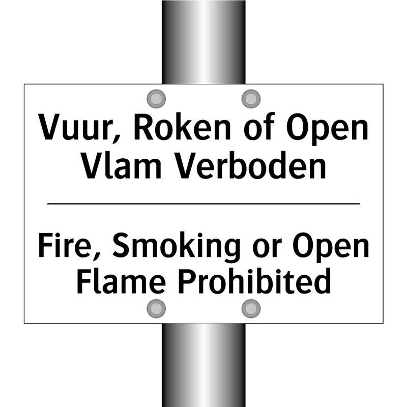 Vuur, Roken of Open Vlam Verboden/.../ - Fire, Smoking or Open Flame Prohibited/.../