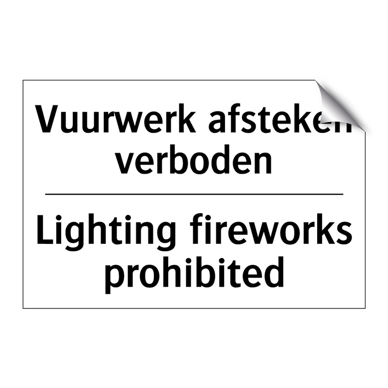 Vuurwerk afsteken verboden - Lighting fireworks prohibited